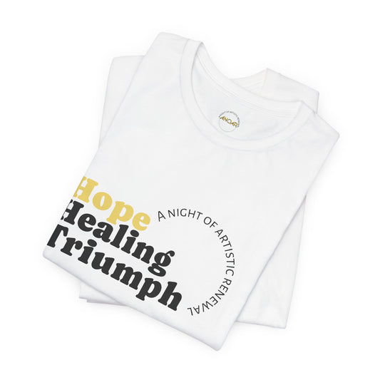 Hope Healing and Triumph T-Shirt