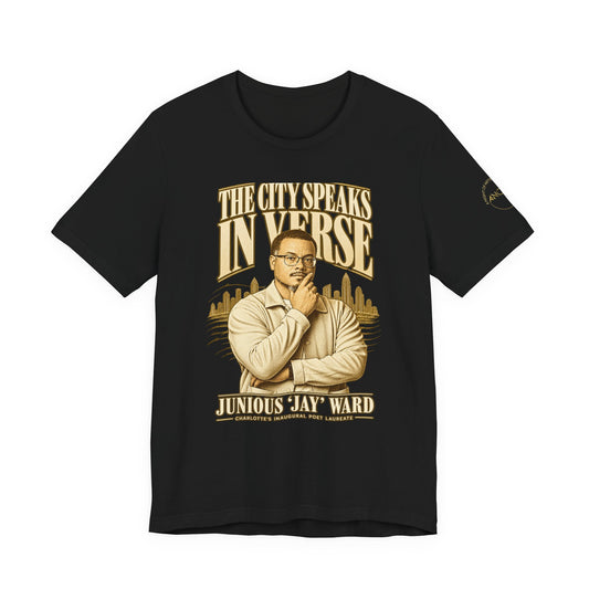 Junious “Jay” Ward | The City Speaks in Verse T Shirt