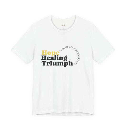 Hope Healing and Triumph T-Shirt